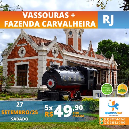 EXCURSÃO À VASSOURAS + FAZENDA CARVALHEIRA– RJ