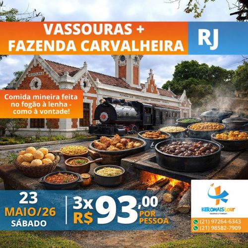 EXCURSÃO À VASSOURAS + FAZENDA CARVALHEIRA– RJ