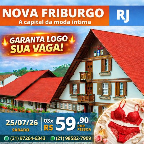 EXCURSÃO À NOVA FRIBURGO/RJ – CAPITAL DA MODA ÍNTIMA.